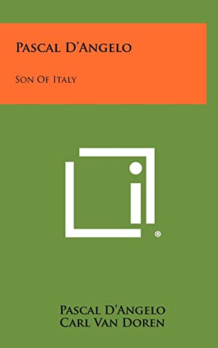 Imagen de archivo de Pascal D'Angelo: Son of Italy a la venta por Lucky's Textbooks