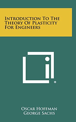 9781258426408: Introduction To The Theory Of Plasticity For Engineers