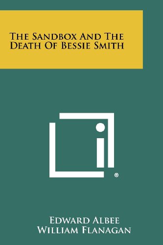 The Sandbox And The Death Of Bessie Smith (9781258429317) by Edward Albee