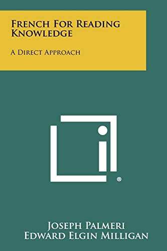 Stock image for French For Reading Knowledge: A Direct Approach for sale by Reliant Bookstore