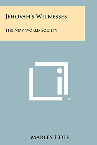 9781258431310: Jehovah's Witnesses: The New World Society