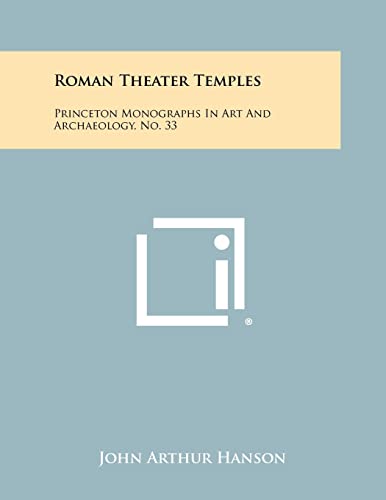 Stock image for Roman Theater Temples: Princeton Monographs in Art and Archaeology, No. 33 for sale by THE SAINT BOOKSTORE