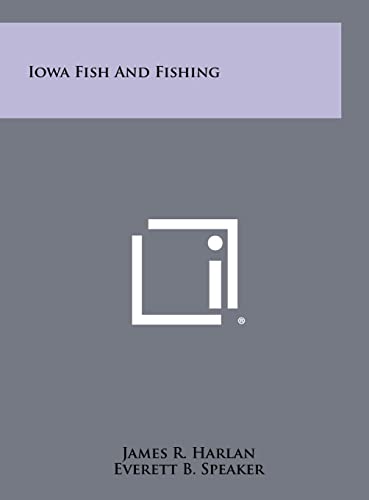 Imagen de archivo de Iowa Fish and Fishing a la venta por Lucky's Textbooks
