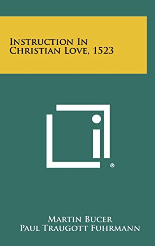9781258435592: Instruction in Christian Love, 1523