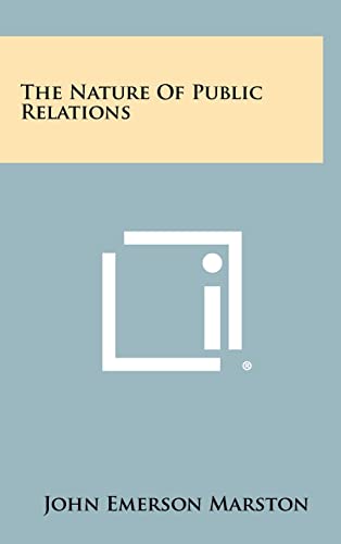 Stock image for The Nature of Public Relations for sale by Lucky's Textbooks