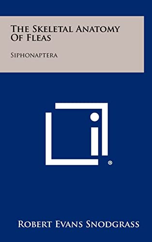 9781258436681: The Skeletal Anatomy Of Fleas: Siphonaptera