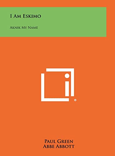 Stock image for I Am Eskimo: Aknik My Name for sale by Hippo Books