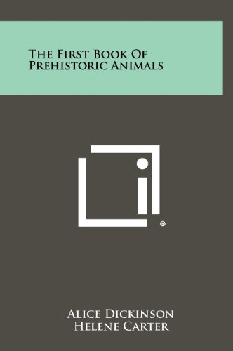 9781258437770: The First Book of Prehistoric Animals