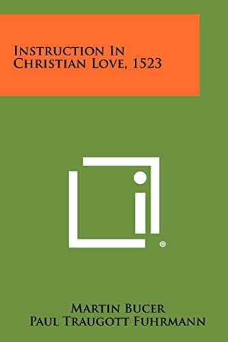 9781258439095: Instruction In Christian Love, 1523