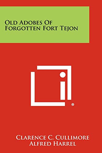 9781258439224: Old Adobes of Forgotten Fort Tejon