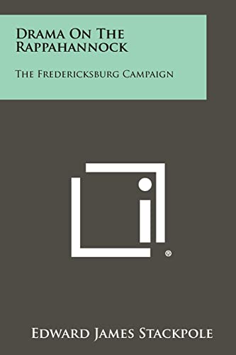 Stock image for Drama on the Rappahannock: The Fredericksburg Campaign for sale by Lucky's Textbooks