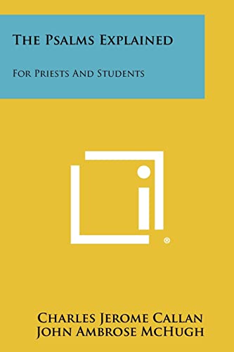 Beispielbild fr The Psalms Explained: For Priests And Students zum Verkauf von California Books