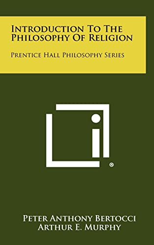 Stock image for Introduction to the Philosophy of Religion: Prentice Hall Philosophy Series for sale by Lucky's Textbooks