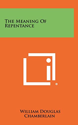 Stock image for The Meaning of Repentance for sale by Lucky's Textbooks