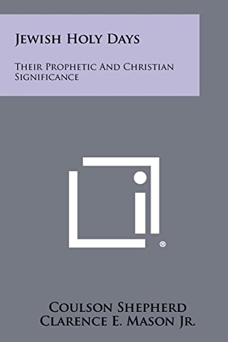 Stock image for Jewish Holy Days: Their Prophetic and Christian Significance for sale by THE SAINT BOOKSTORE