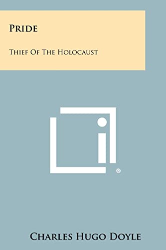 Stock image for Pride: Thief Of The Holocaust for sale by Lucky's Textbooks