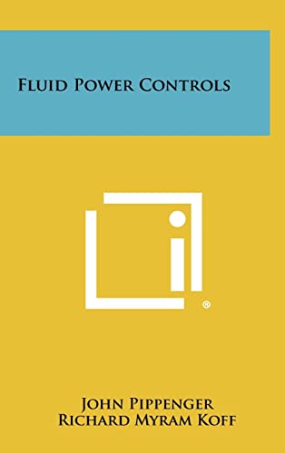 Stock image for Fluid Power Controls for sale by Lucky's Textbooks