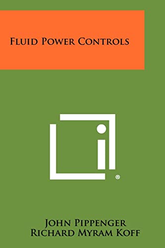 9781258454173: Fluid Power Controls