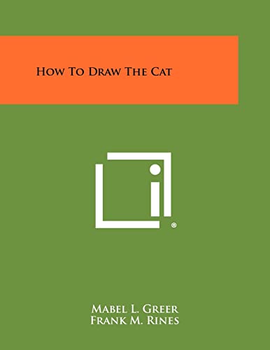 9781258459499: How to Draw the Cat