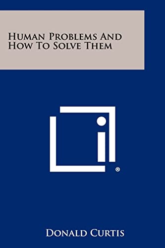 9781258468934: Human Problems And How To Solve Them