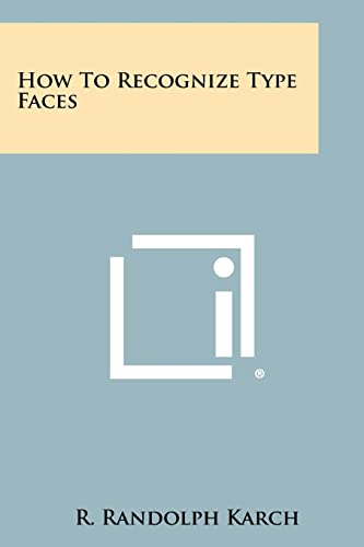 9781258469214: How To Recognize Type Faces