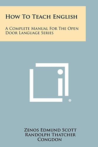 Stock image for How To Teach English: A Complete Manual For The Open Door Language Series for sale by Lucky's Textbooks