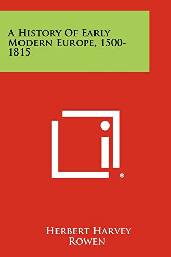 9781258470029: A History of Early Modern Europe, 1500-1815