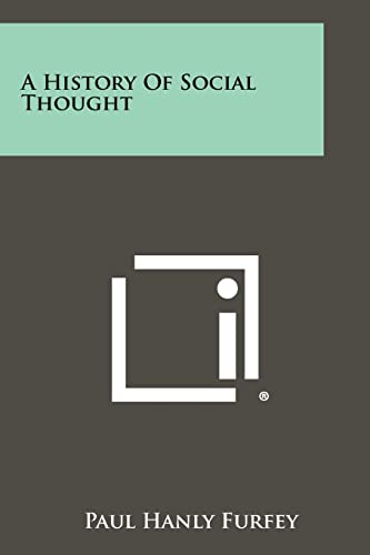 A History of Social Thought (Paperback) - Paul Hanly Furfey