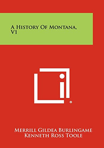 Stock image for A History Of Montana, V1 for sale by Lucky's Textbooks