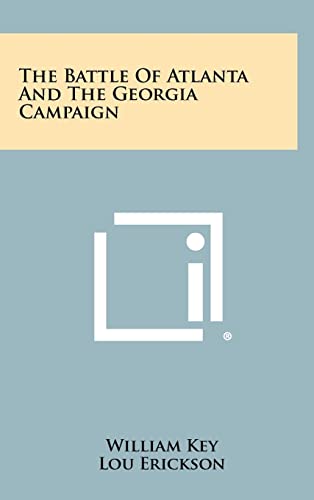 Beispielbild fr The Battle of Atlanta and the Georgia Campaign zum Verkauf von THE SAINT BOOKSTORE