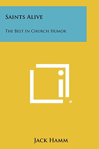 9781258490102: Saints Alive: The Best In Church Humor