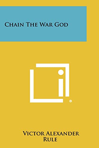 Stock image for Chain the War God for sale by Lucky's Textbooks