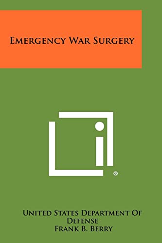 Emergency War Surgery (9781258491758) by United States Department Of Defense