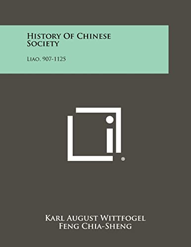 9781258498689: History Of Chinese Society: Liao, 907-1125