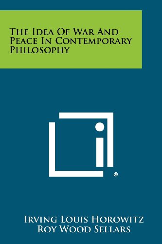 9781258506551: The Idea Of War And Peace In Contemporary Philosophy