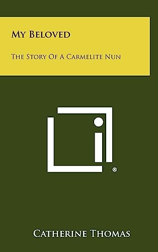 Beispielbild fr My Beloved: The Story Of A Carmelite Nun zum Verkauf von Buchpark