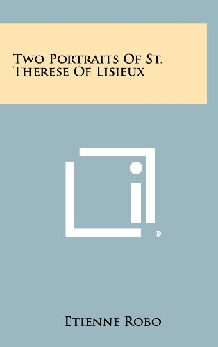9781258518448: Two Portraits of St. Therese of Lisieux