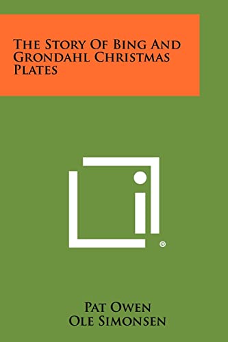 9781258520618: The Story Of Bing And Grondahl Christmas Plates