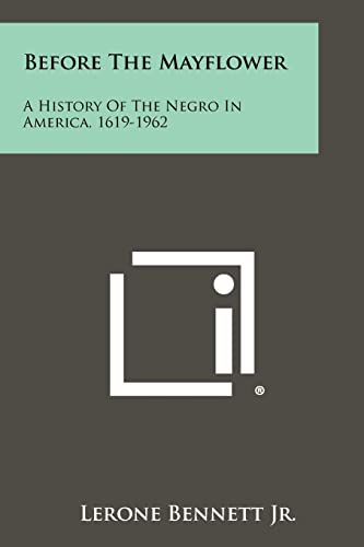 Beispielbild fr Before The Mayflower: A History Of The Negro In America, 1619-1962 zum Verkauf von Buyback Express