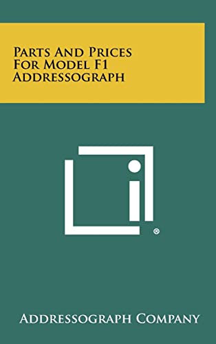 9781258523572: Parts and Prices for Model F1 Addressograph