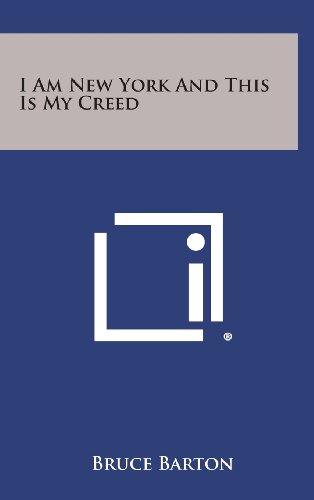 I Am New York and This Is My Creed (9781258533748) by Barton, Bruce