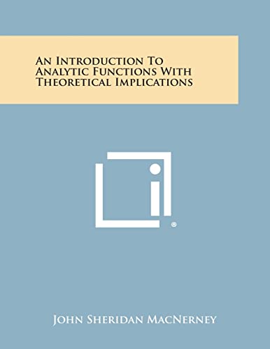 Immagine dell'editore per An Introduction to Analytic Functions with Theoretical Implications venduto da Lucky's Textbooks