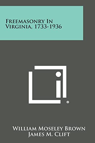 9781258544386: Freemasonry in Virginia, 1733-1936