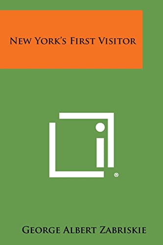 9781258550394: New York's First Visitor