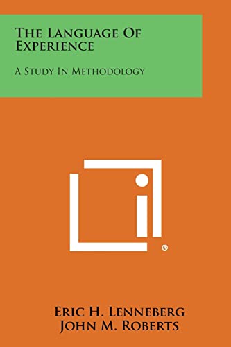 9781258551865: The Language Of Experience: A Study In Methodology
