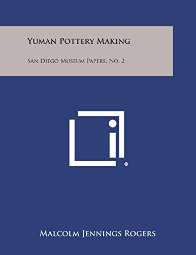 9781258552541: Yuman Pottery Making: San Diego Museum Papers, No. 2