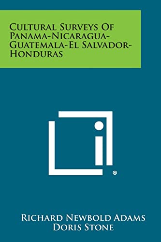 Stock image for Cultural Surveys of Panama-Nicaragua-Guatemala-El Salvador-Honduras for sale by Lucky's Textbooks