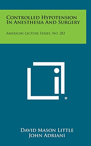 Imagen de archivo de Controlled Hypotension" in Anesthesia and Surgery a la venta por Book Booth