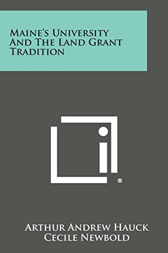 Stock image for Maine's University and the Land Grant Tradition for sale by ALLBOOKS1