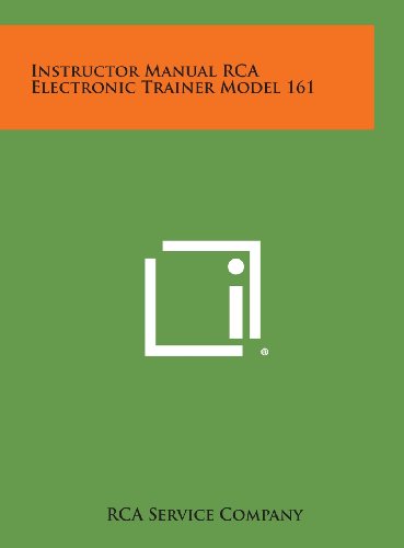 9781258581183: Instructor Manual RCA Electronic Trainer Model 161